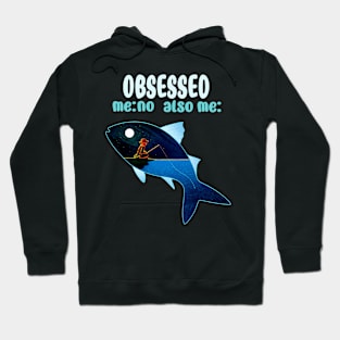Fishing Obsession Hoodie